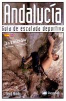 Andalucía : guía de escalada deportiva Andalucía : guía de escalada deportiva - Guía de escalada deportiva de Andalucía. Croquis algo pequeños con las vías dibujadas sobre dibujos esquemáticos. Información general: competa. Idioma: castellano e inglés.