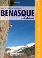 Guía de escalada deportiva en Benasque y alrededores Guía de escalada deportiva en Benasque y alrededores - Guía de escalada deportiva en Benasque y alrededores. Vías dibujadas sobre fotografías en blanco y negro. Información general: completa. Idioma: castellano.
