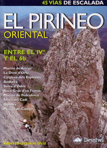 El Pirineo oriental entre el IV y el 6b - Selección de 45 vías de escalada entre el IV y el 6b en el Pirineo Oriental. Vías dibujadas sobre dibujo esquemático. Formato bolsillo. Idioma: castellano.