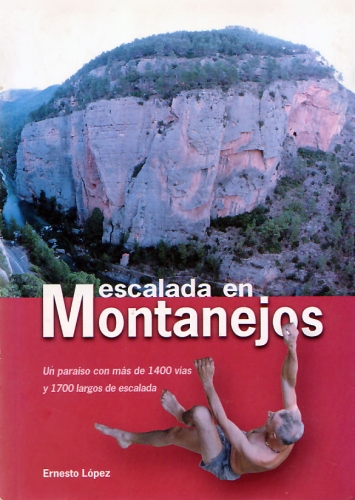 Escalada en Montanejos - Con 1400 vías reseñadas y 1700 largos de escalada, esta es la guía más completa de montanejos. Croquis con foto a color y toda la información necesaria de cada vía con iconos fácilmente reconocibles.